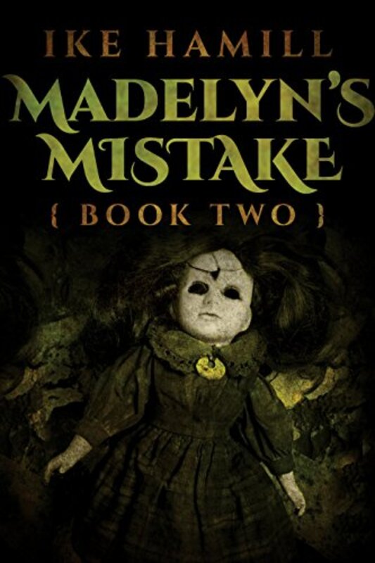 Book cover for "Madelyn's Mistake" by Ike Hamill