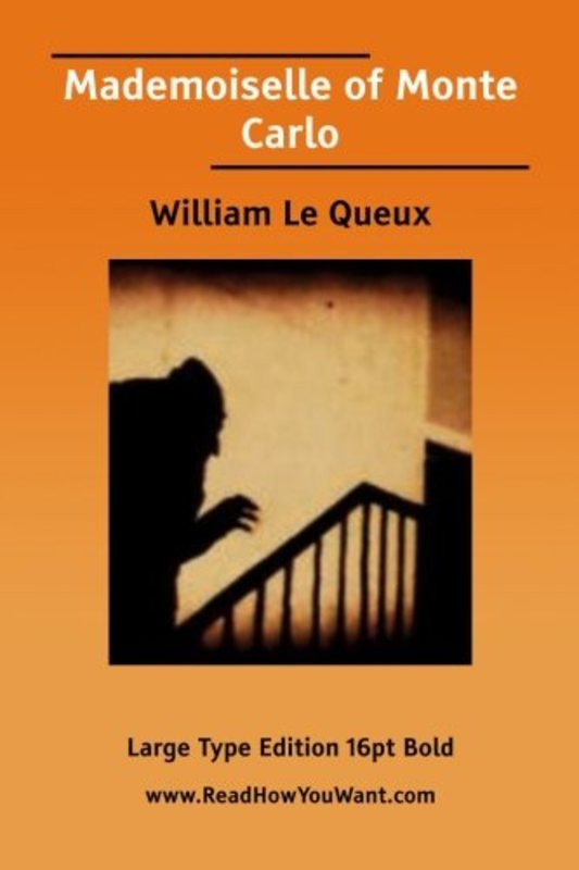 Book cover for "Mademoiselle of Monte Carlo" by William Le Queux