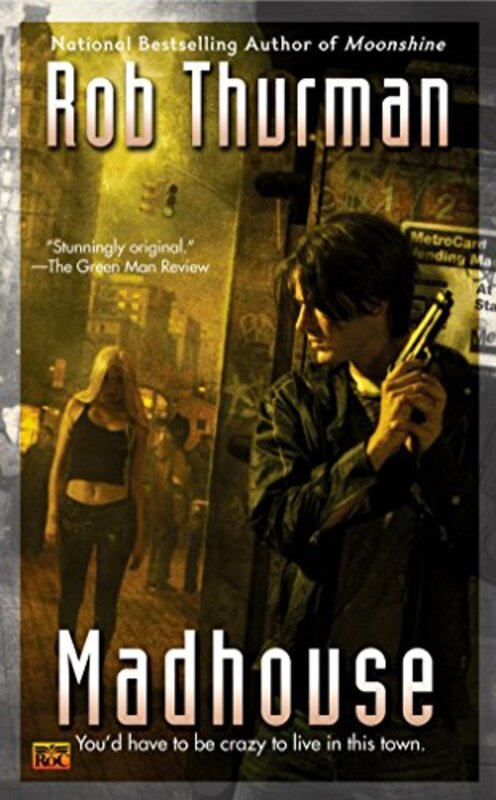 Book cover for "Madhouse" by Rob Thurman