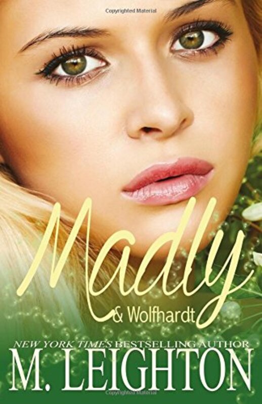 Book cover for "Madly and Wolfhardt" by M Leighton
