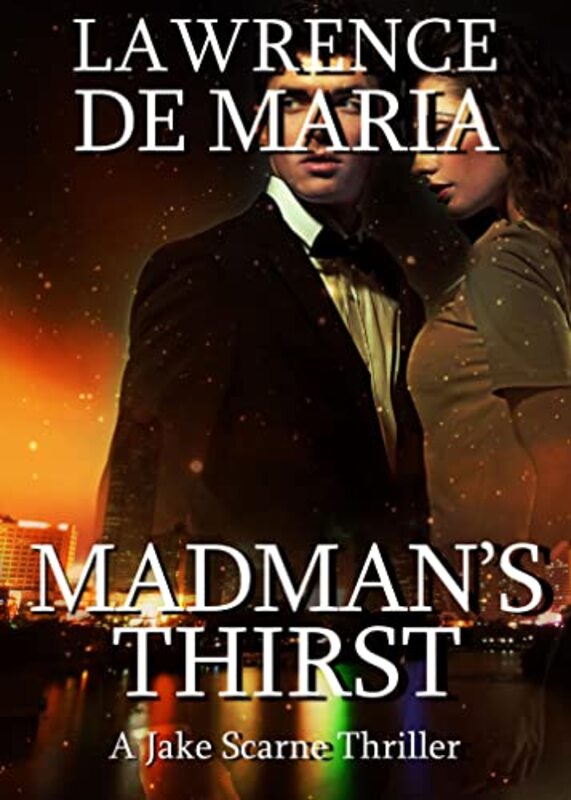 Book cover for "Madman's Thirst" by Lawrence De Maria