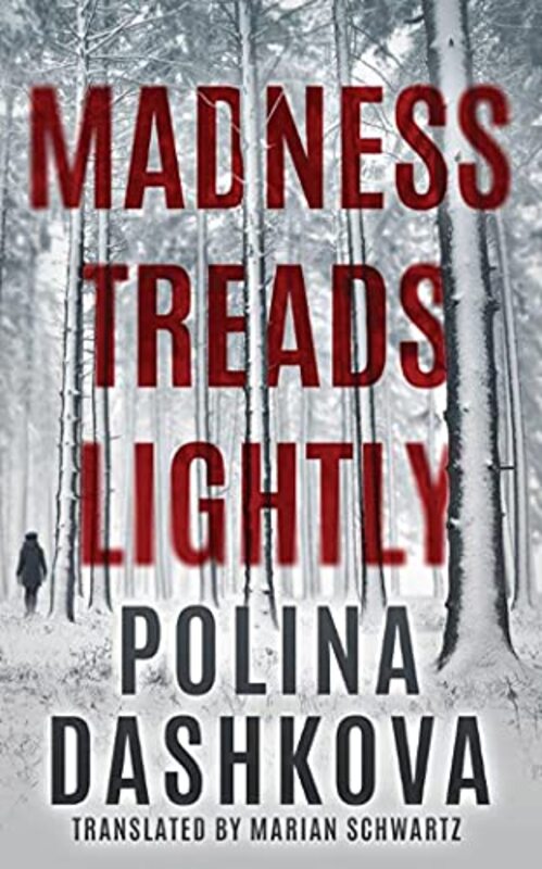 Book cover for "Madness Treads Lightly" by Polina Dashkova