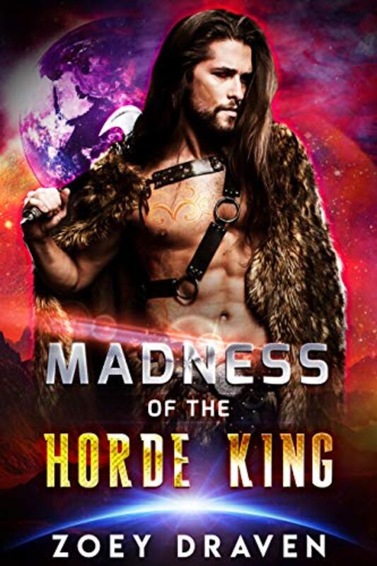 Book cover for "Madness of the Horde King" by Zoey Draven