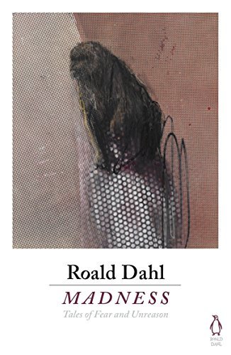 Book cover for "Madness" by Roald Dahl