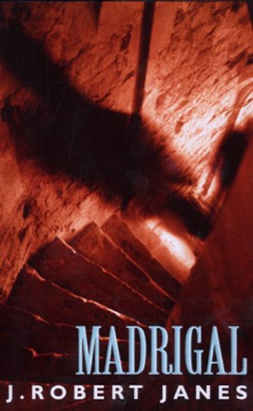 Book cover for "Madrigal" by J Robert Janes