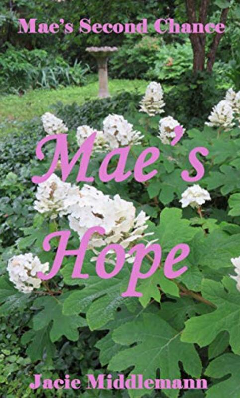 Book cover for "Mae's Hope" by Jacie Middlemann