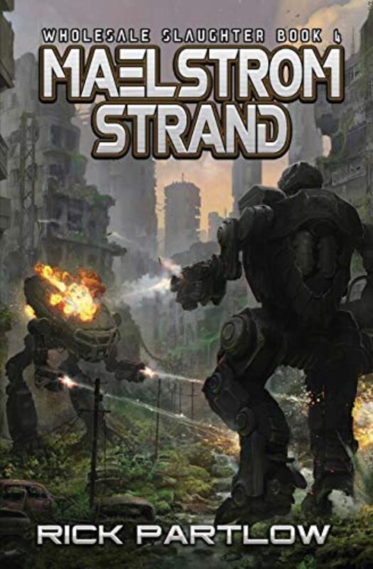 Book cover for "Maelstrom Strand" by Rick Partlow