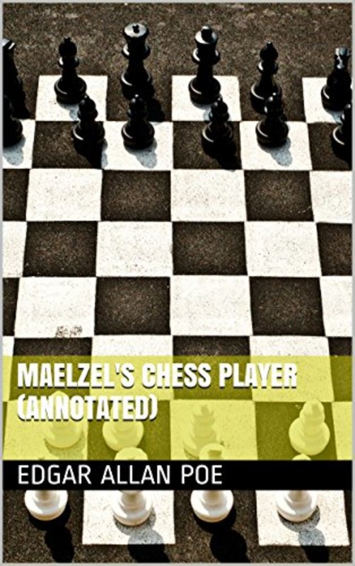 Book cover for "Maelzel's Chess-Player" by Edgar Allan Poe