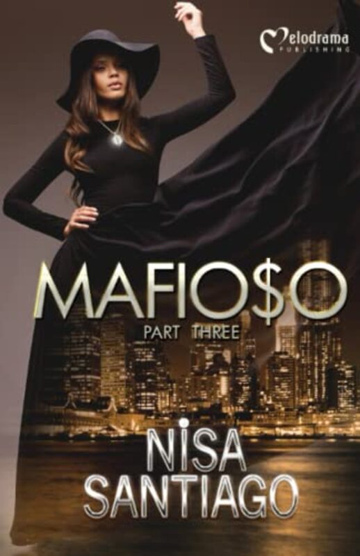 Book cover for "Mafioso - Part 3" by Nisa Santiago