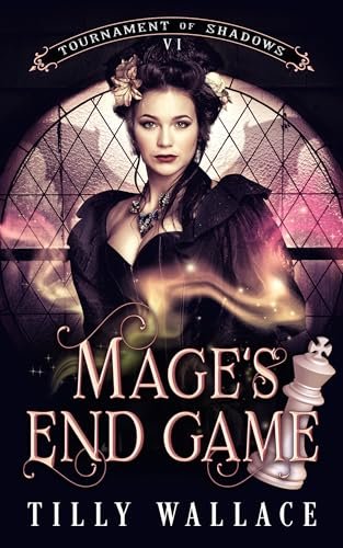 Book cover for "Mage's End Game" by Tilly Wallace