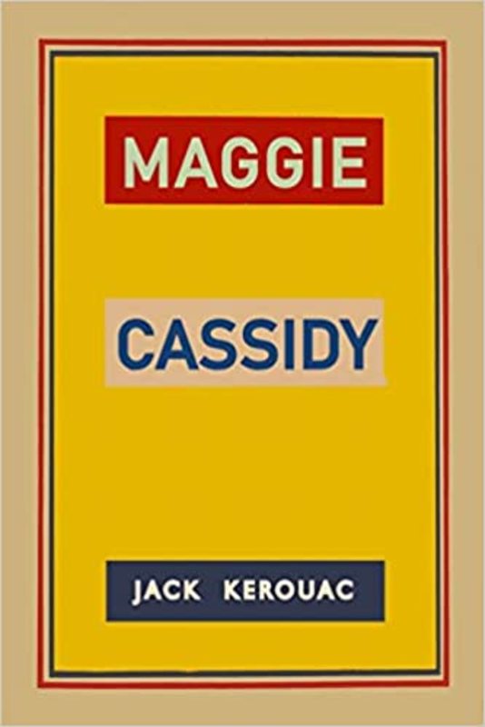 Book cover for "Maggie Cassidy" by Jack Kerouac