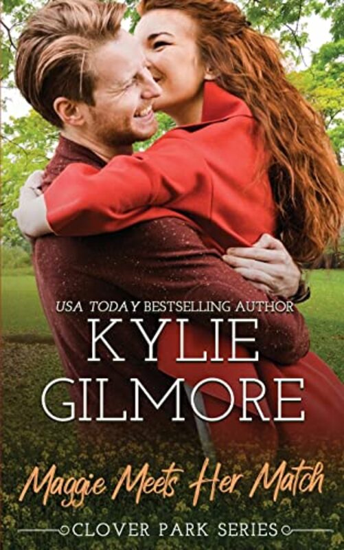 Book cover for "Maggie Meets Her Match" by Kylie Gilmore