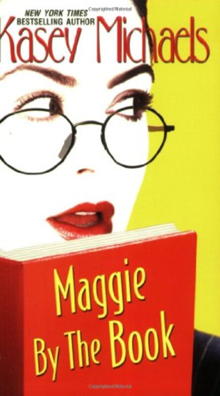 Book cover for "Maggie by the Book" by Kasey Michaels