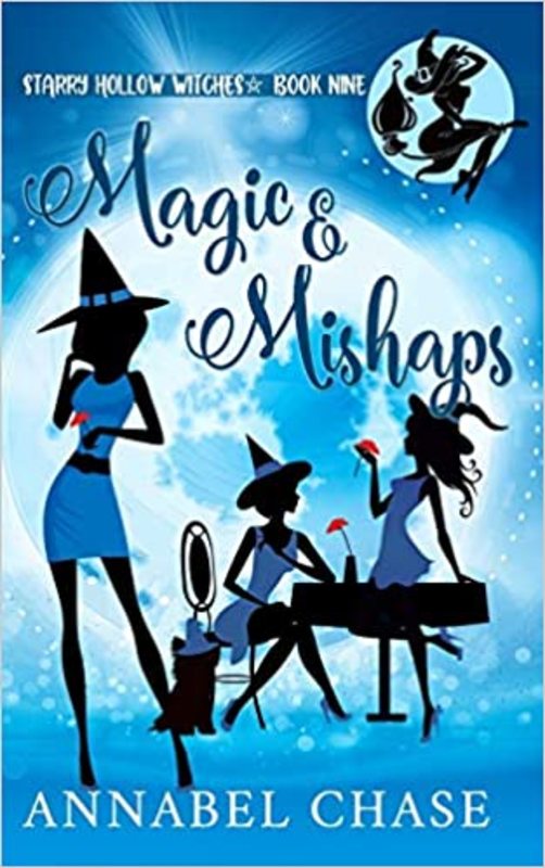 Book cover for "Magic and Mishaps" by Annabel Chase