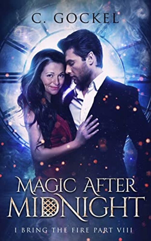 Book cover for "Magic After Midnight" by C Gockel