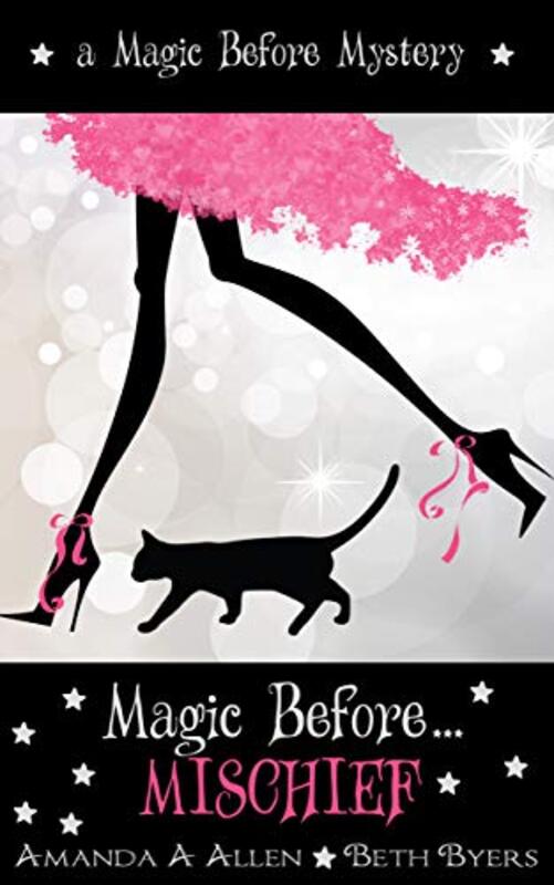 Book cover for "Magic Before Mischief" by Beth Byers