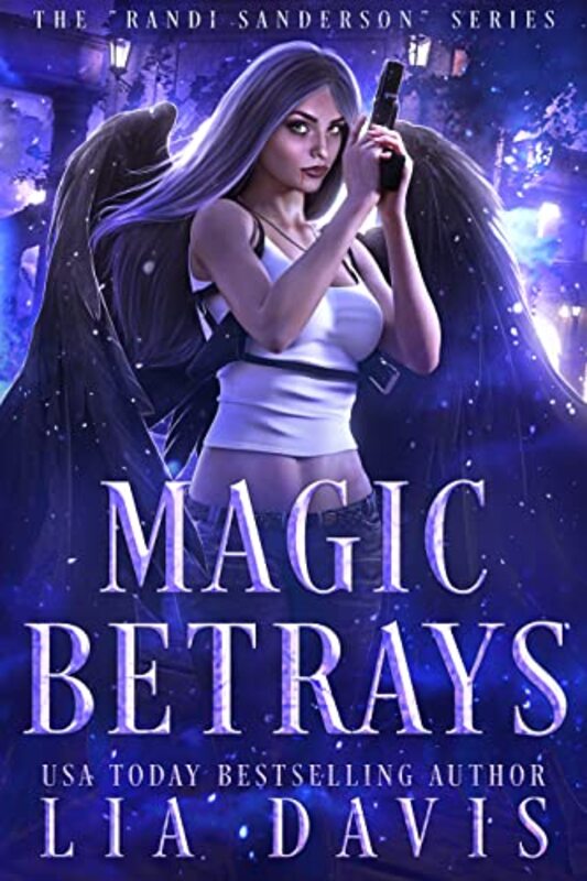 Book cover for "Magic Betrays" by Lia Davis