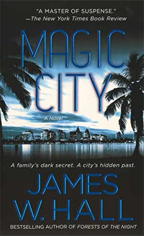 Book cover for "Magic City" by James W Hall