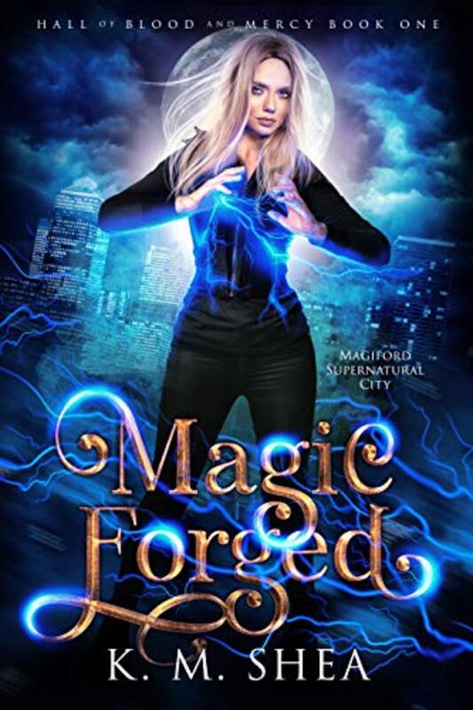 Book cover for "Magic Forged" by KM Shea