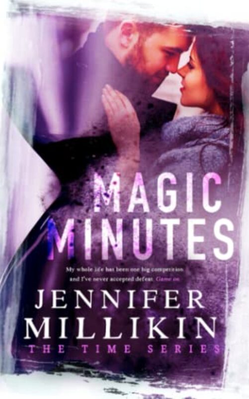 Book cover for "Magic Minutes" by Jennifer Millikin