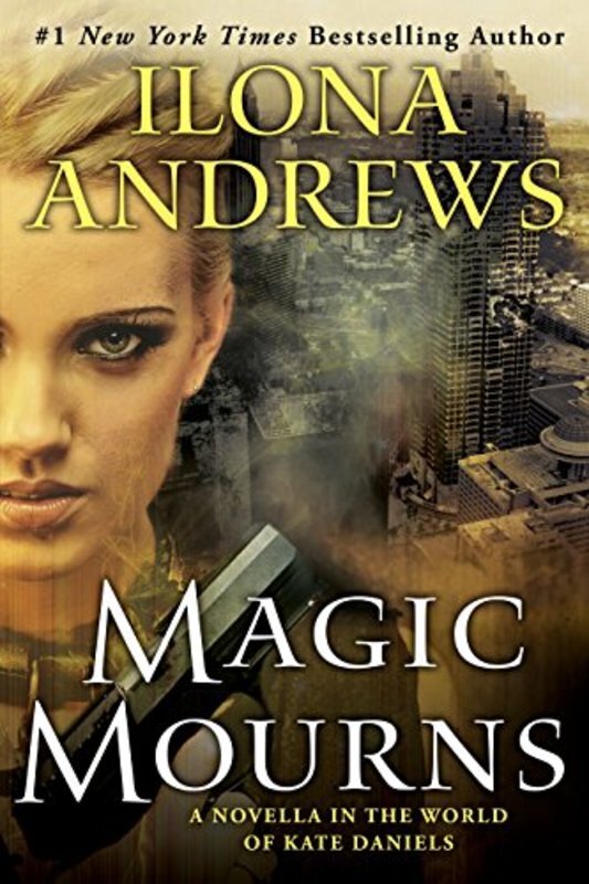 Book cover for "Magic Mourns" by Ilona Andrews