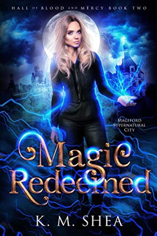 Book cover for "Magic Redeemed" by KM Shea