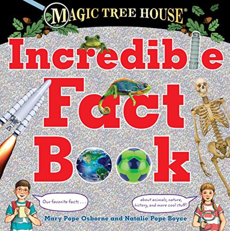 Book cover for "Magic Tree House Incredible Fact Book" by Mary Pope Osborne