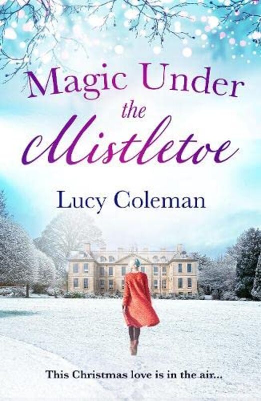 Book cover for "Magic Under the Mistletoe" by Lucy Coleman