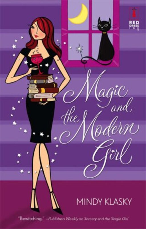 Book cover for "Magic and the Modern Girl" by Mindy Klasky