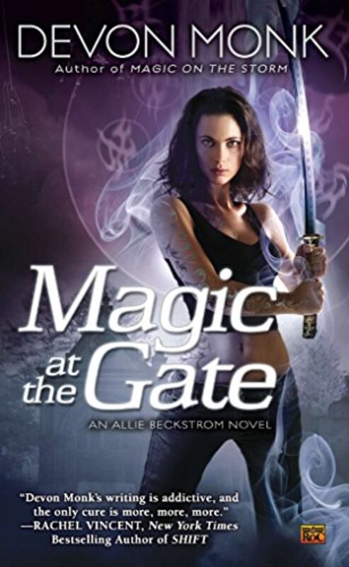Book cover for "Magic at the Gate" by Devon Monk