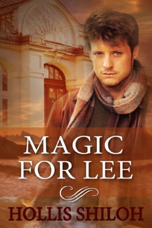 Book cover for "Magic for Lee" by Hollis Shiloh