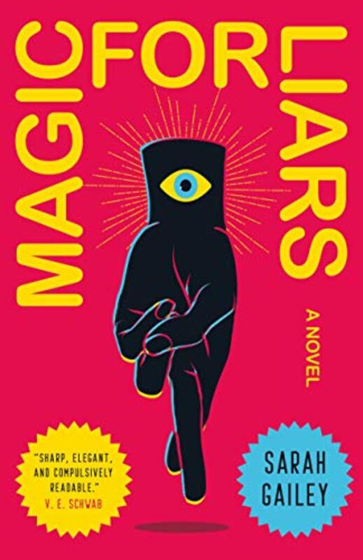 Book cover for "Magic for Liars" by Sarah Gailey