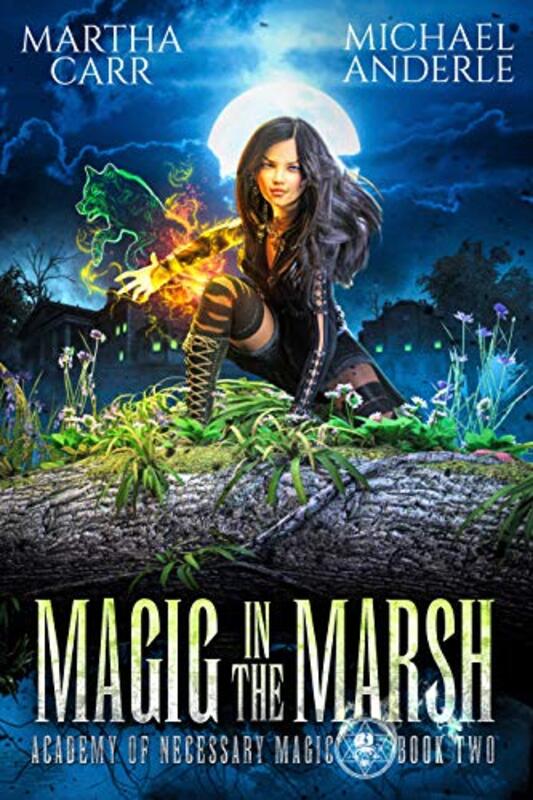 Book cover for "Magic in the Marsh" by Michael Anderle