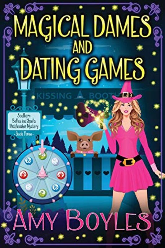 Book cover for "Magical Dames and Dating Games" by Amy Boyles