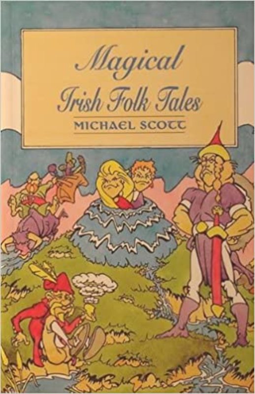 Book cover for "Magical Irish Folk Tales" by Michael Scott