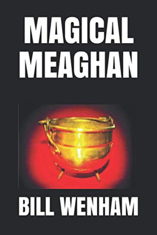 Book cover for "Magical Meaghan" by Bill Wenham