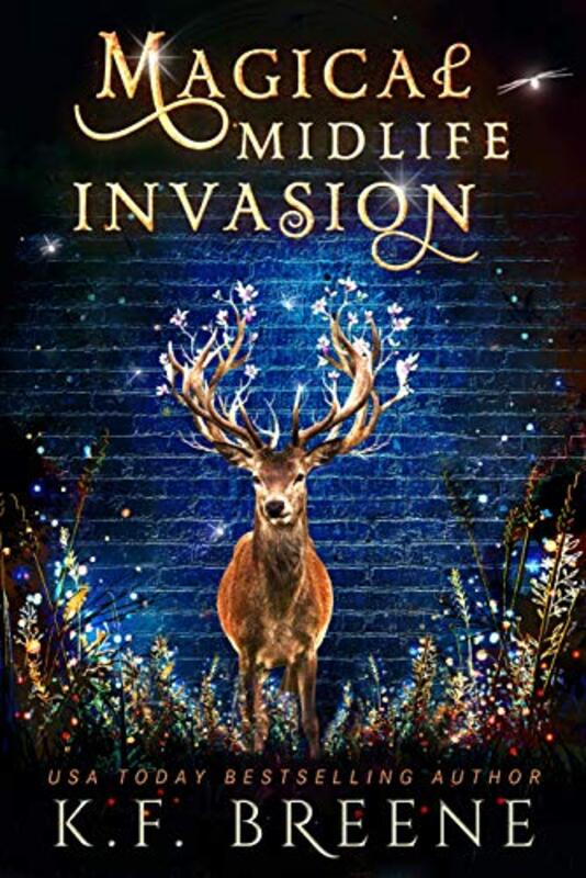 Book cover for "Magical Midlife Invasion" by KF Breene