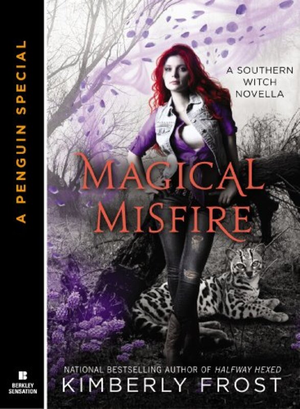 Book cover for "Magical Misfire" by Kimberly Frost