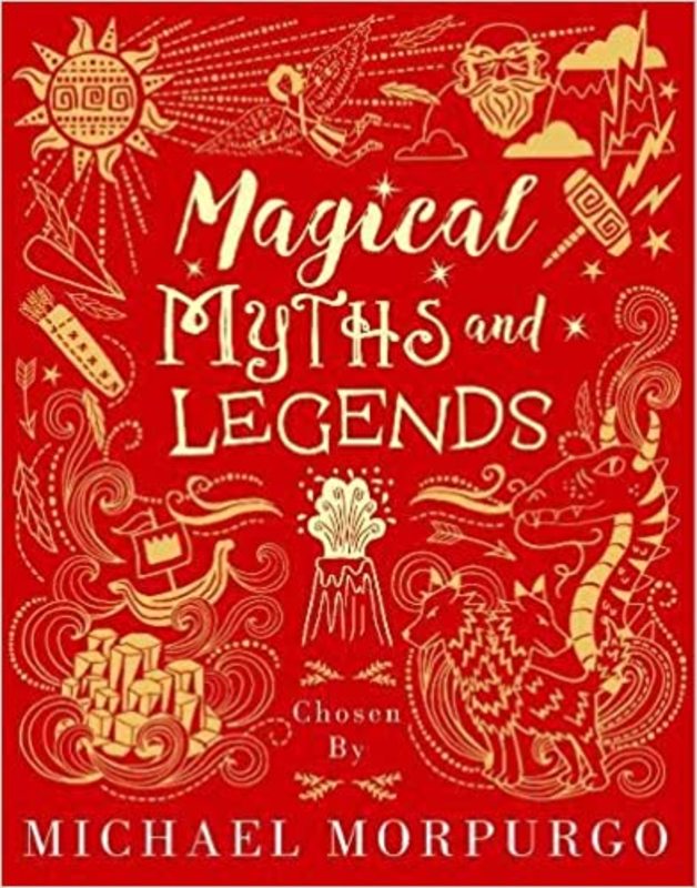 Book cover for "Magical Myths and Legends" by Michael Morpurgo