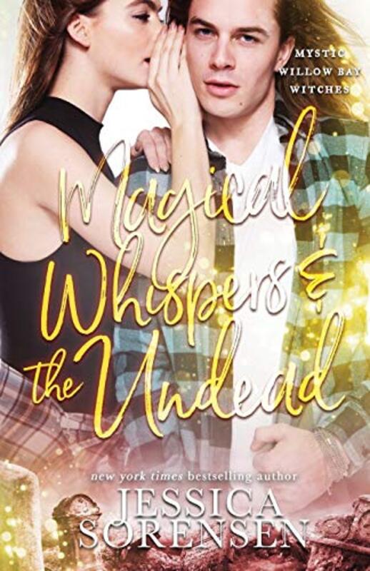 Book cover for "Magical Whispers and the Undead" by Jessica Sorensen