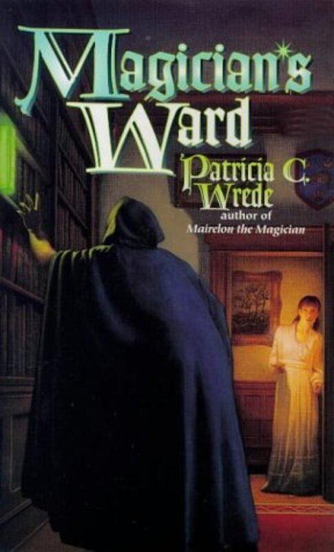 Book cover for "Magician's Ward" by Patricia C Wrede