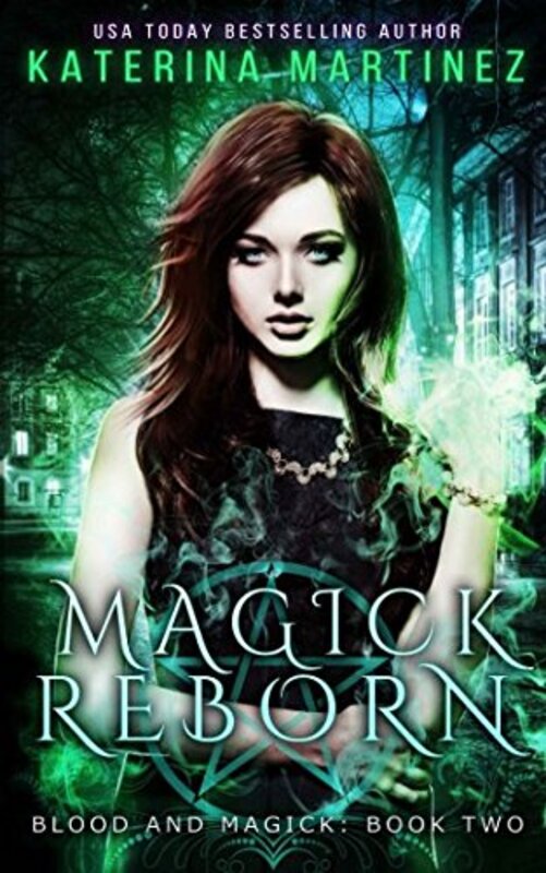 Book cover for "Magick Reborn" by Katerina Martinez