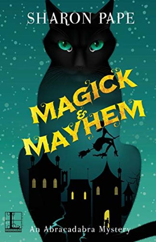 Book cover for "Magick and Mayhem" by Sharon Pape