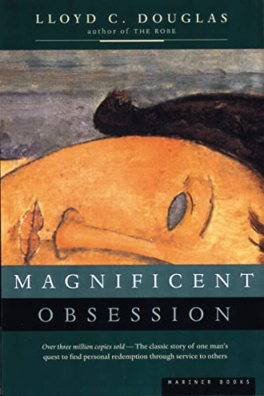 Book cover for "Magnificent Obsession" by Lloyd C Douglas