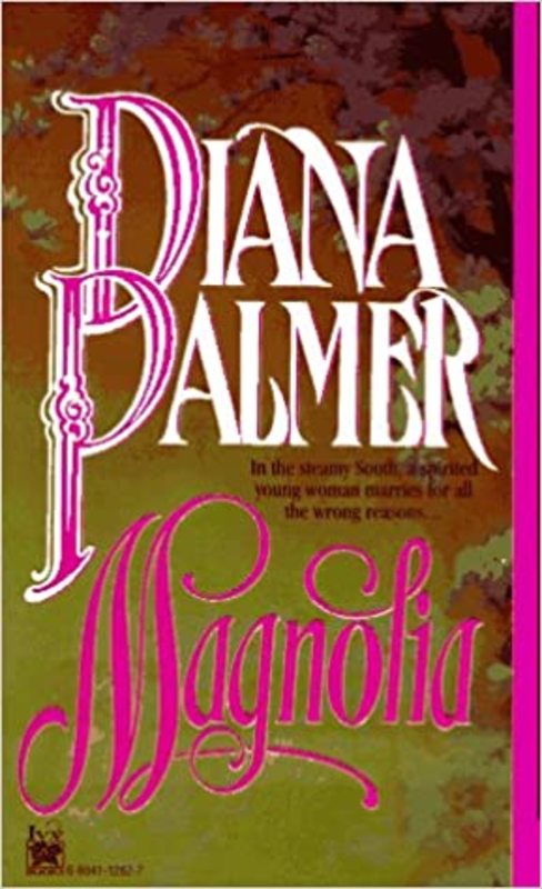 Book cover for "Magnolia" by Diana Palmer