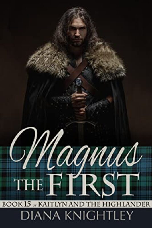 Book cover for "Magnus the First" by Diana Knightley