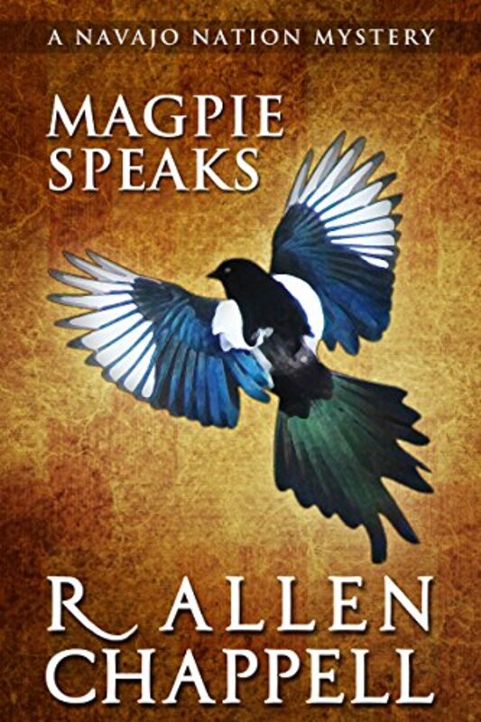 Book cover for "Magpie Speaks" by R Allen Chappell