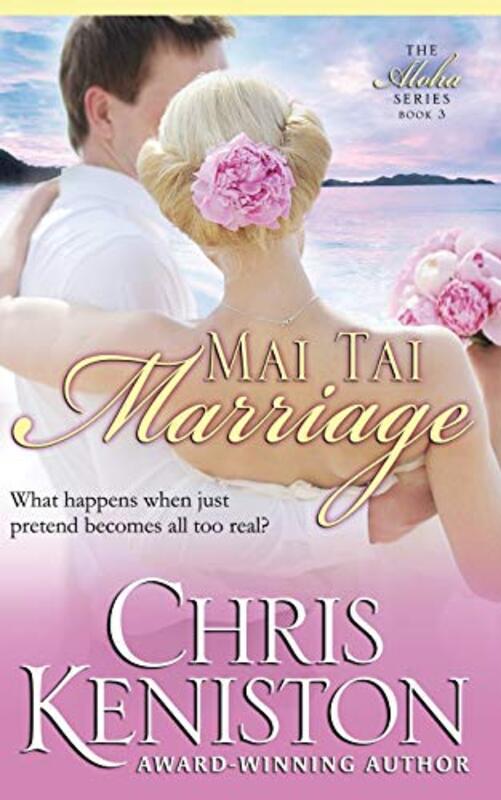 Book cover for "Mai Tai Marriage" by Chris Keniston