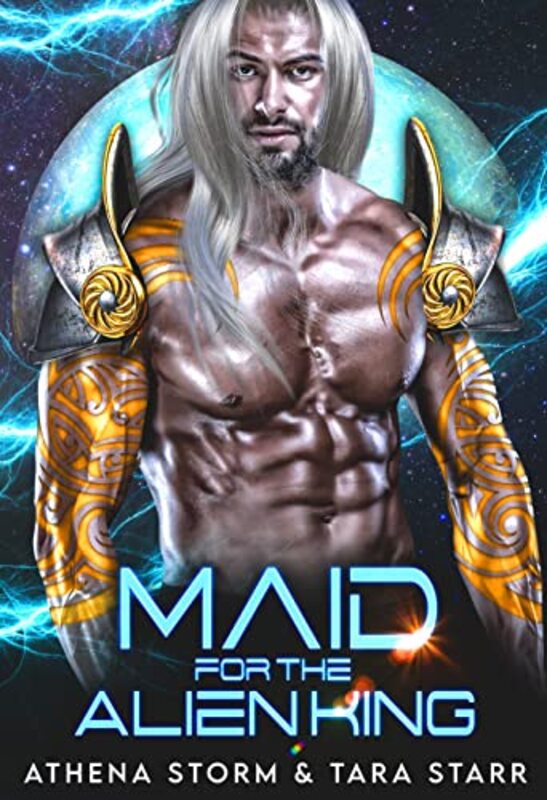 Book cover for "Maid For The Alien King" by Athena Storm
