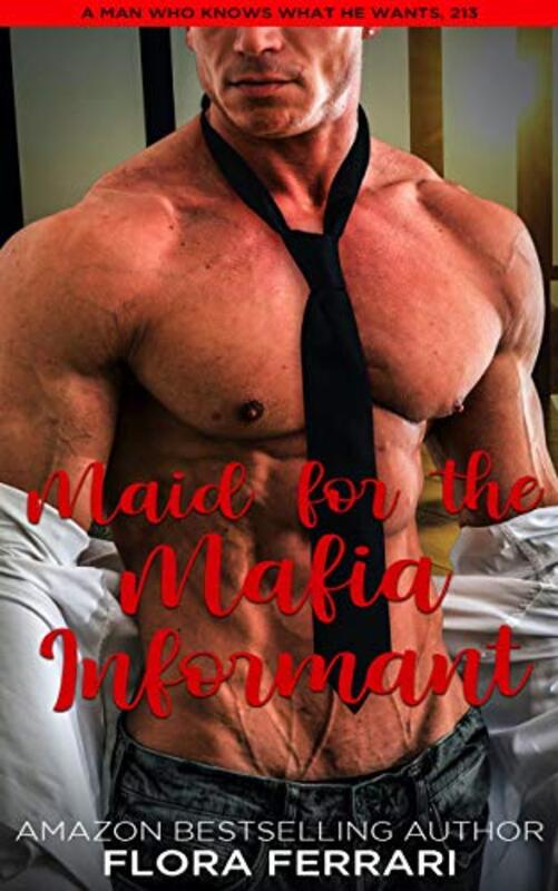 Book cover for "Maid For The Mafia Informant" by Flora Ferrari
